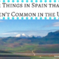 11 Things in Spain That Aren’t Common in the U.S.