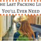 The Last Packing List You’ll Ever Need