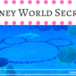 Disney World Secrets